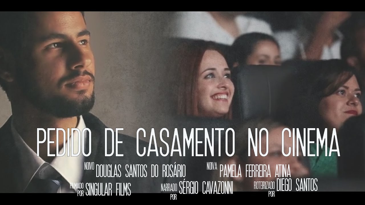 PEDIDO DE CASAMENTO NO CINEMA PEDIDO DE CASAMENTO NO CINEMA